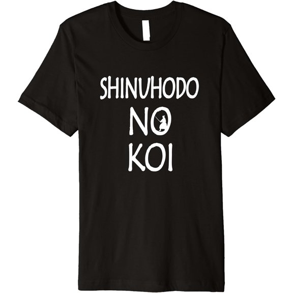 Shinuhodo No Koi - Love is worth dying for Japanese T-shirt