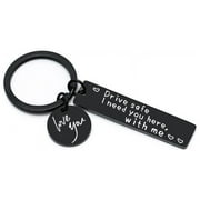 Shinycome Driving Safety Keychain-Drive Safe I Need You Here with Me Black Keyring