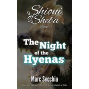 Shioni of Sheba The Night of the Hyenas, Book 6, Paperback