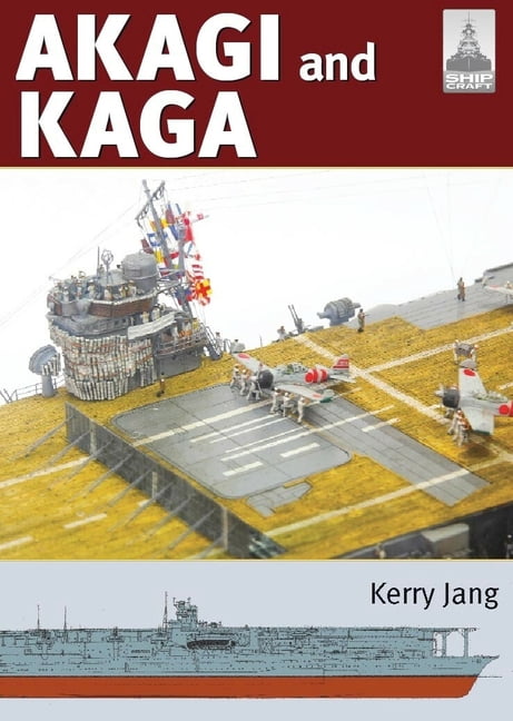 Ship Craft Shipcraft 36: Akagi & Kaga: Japanese Aircraft Carriers, (Paperback)