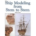 thumbnail image 1 of Pre-Owned Ship Modeling from Stem to Stern (Paperback) 0830628444 9780830628445, 1 of 1