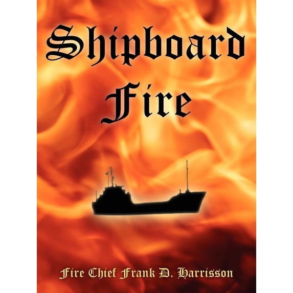 Shipboard Fire, (Paperback)