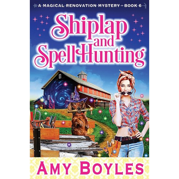 Shiplap and Spell Hunting (Paperback) by Amy Boyles