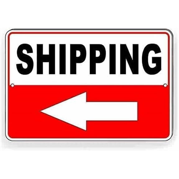 Shipping Arrow Left Metal Tin Sign 8x12 Inch Warehouse Shipping Instruction Caution Plaque for Warehouse Factory Logistics Facility Outdoor Indoor Wall Decor Logistics Directional Display