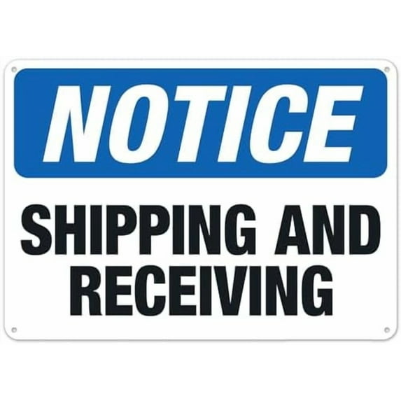 Shipping and Receiving Sign, OSHA Notice Sign Facility Signs Metal Sign NO.28945 Metal Tin Sign 8x12 Inch - Clear Warning for Home & Business Use