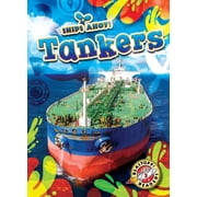 Ships Ahoy! Tankers, Hardcover