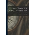 thumbnail image 1 of Ships' Data, U.S. Naval Vessels 1914 (Paperback), 1 of 4