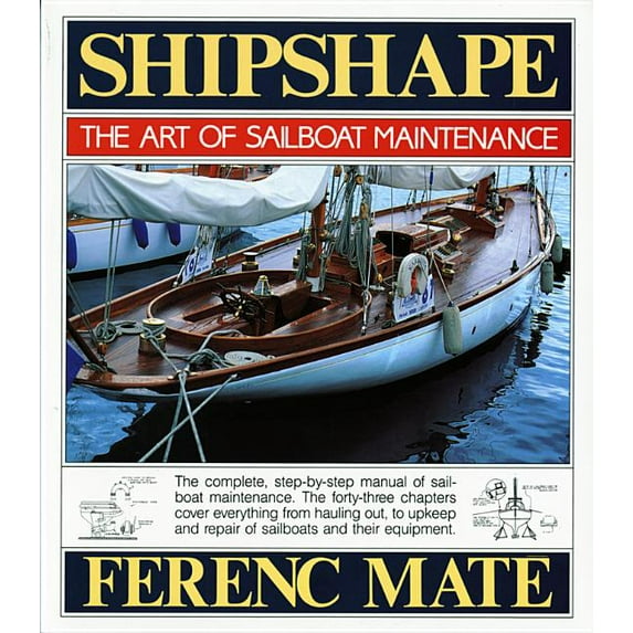 Shipshape: The Art of Sailboat Maintenance (Paperback)