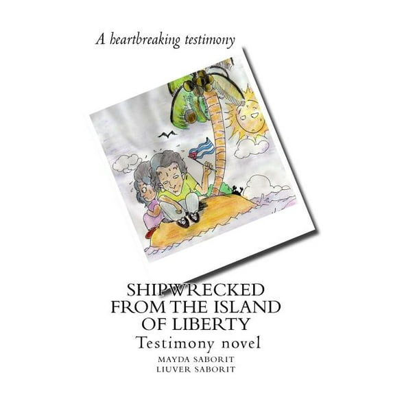 Shipwrecked from the Island of Liberty Paperback