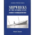 thumbnail image 1 of Pre-Owned Shipwrecks of the Sunshine State / Florida's Submerged History (Paperback) 0974303607 9780974303604, 1 of 1