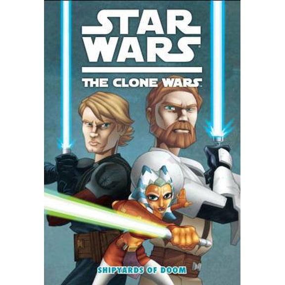 Pre-Owned Star Wars: The Clone Wars - The Shipyards of Doom (Paperback) 1595822070 9781595822079