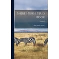 thumbnail image 1 of Shire Horse Stud Book; Volume 2 (Hardcover), 1 of 1