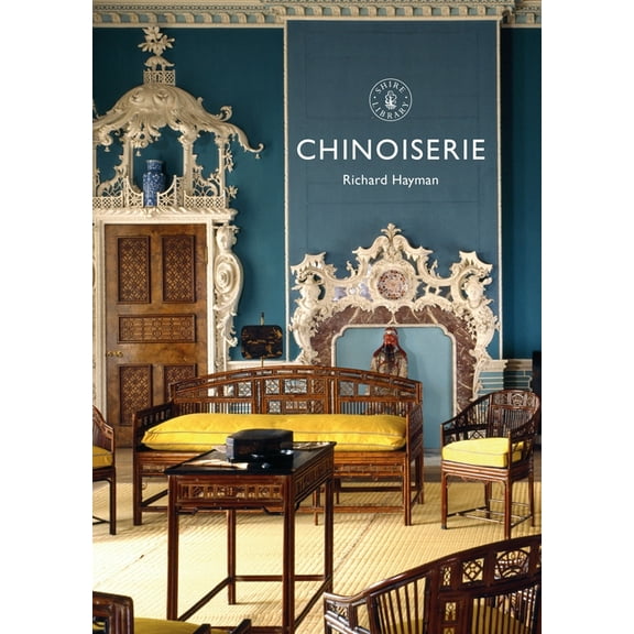 Shire Library: Chinoiserie (Paperback)
