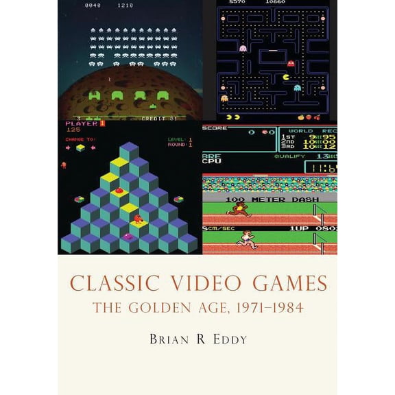 Shire Library USA: Classic Video Games : The Golden Age 19711984 (Paperback)