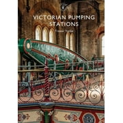 Shire Library: Victorian Pumping Stations (Paperback)