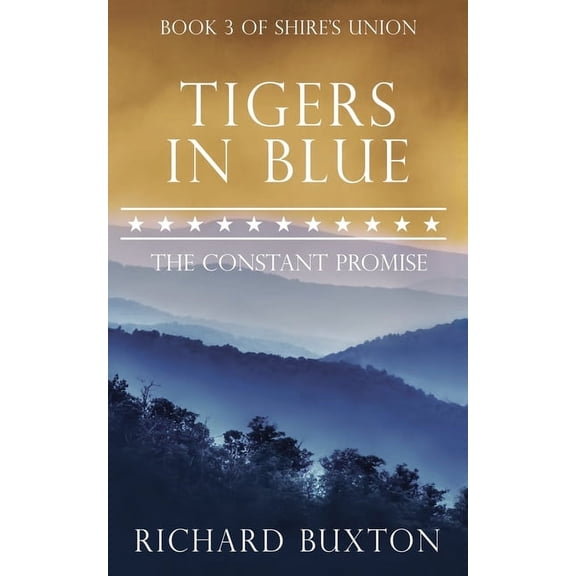 Shire's Union Tigers In Blue: The Constant Promise, Book 3, (Paperback)
