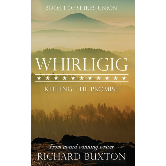 Shire's Union Trilogy Whirligig: Keeping the Promise, Book 1, (Paperback)