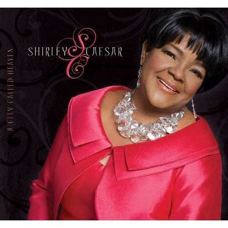 Shirley Caesar - A City Called Heaven - Music & Performance - CD