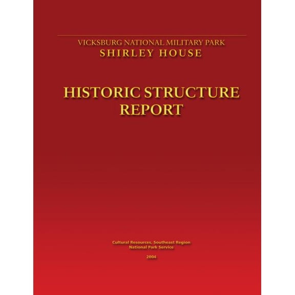Shirley House Historic Structure Report