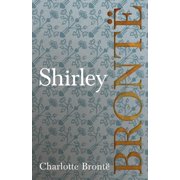 Shirley Including Introductory Essays by G. K. Chesterton and Virginia Woolf, Paperback