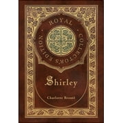 Shirley Royal Collectors Edition Case Laminate Hardcover with Jacket, Hardcover