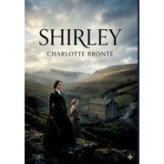 Shirley by Charlotte Bront , Paperback
