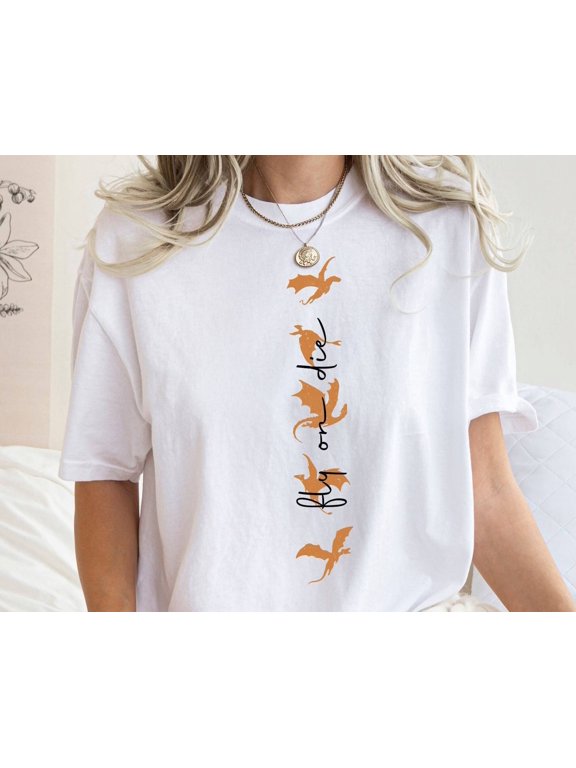 Shirt Fly Or Die Shirt I Am Infinite Tee Fourth Wing Tee Basgiath War College Tee Drag