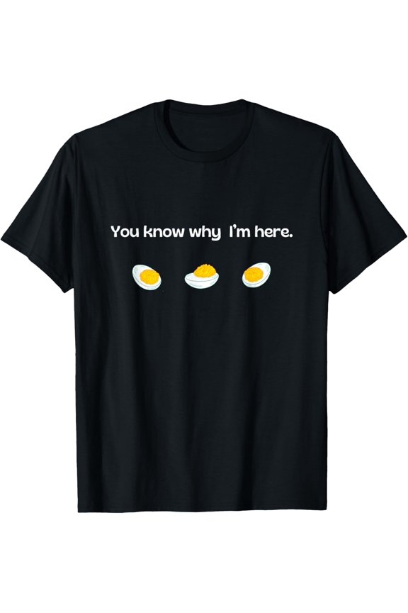 Shirt For Deviled Egg Lovers T-Shirt