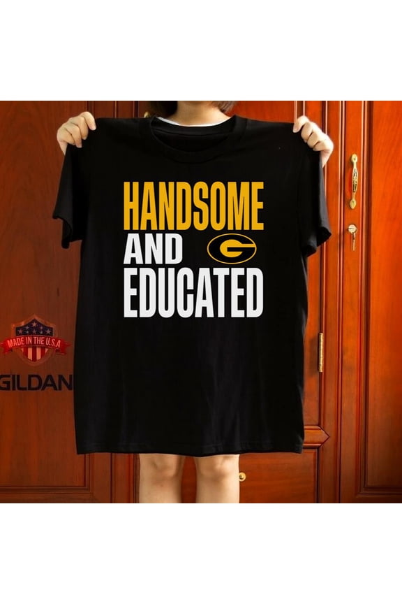 Shirt For Handsome Person From Grambling State GSU Tigers HBCU Graphic,for unisex up to 5XL