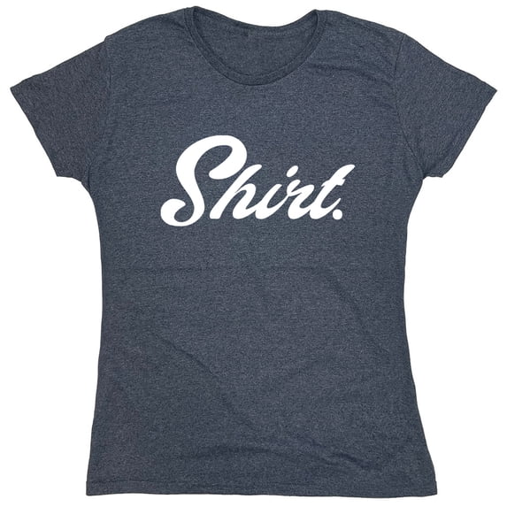 Shirt Sarcastic Humor Novelty Funny Women's Casual Tees