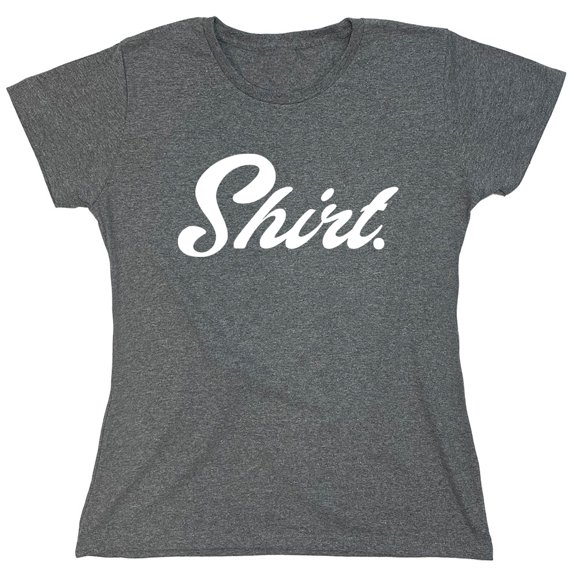 Shirt Sarcastic Humor Novelty Funny Women's Casual Tees