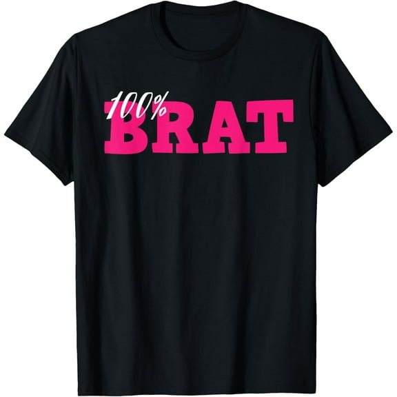 Shirt That Says 100% Brat T-Shirt