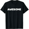 thumbnail image 1 of Shirt That Says Awesome T-Shirt, 1 of 3