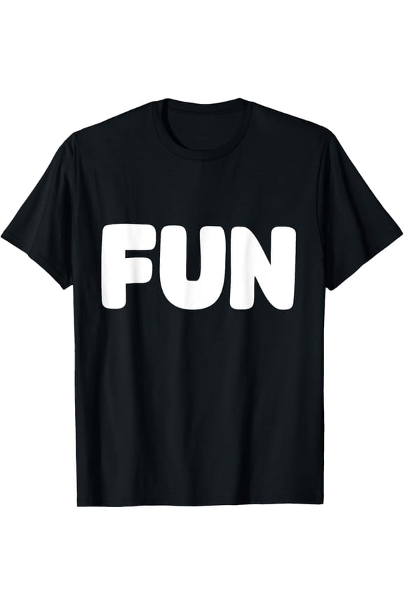 Shirt That Says Fun T-Shirt