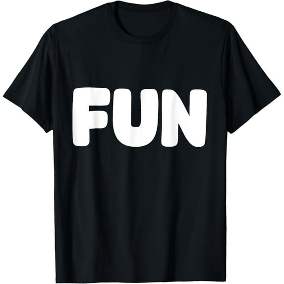 Shirt That Says Fun T-Shirt