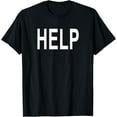 thumbnail image 1 of Shirt That Says Help T-Shirt, 1 of 3