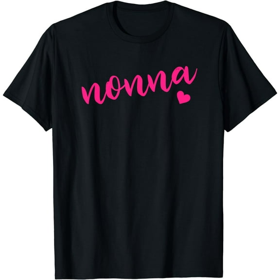 Shirt That Says Nonna T-Shirt Gift for Grandma Tshirt Tee T