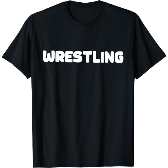 Shirt That Says Wrestling T-Shirt