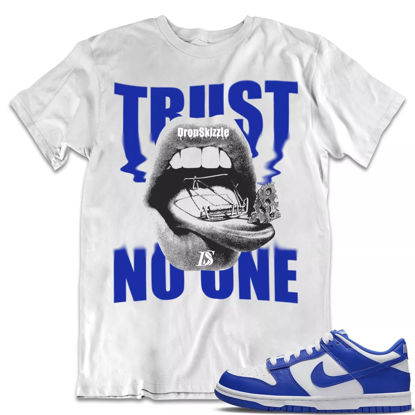 Shirt To Dunk Low Racer Blue White Dropskizzle Trust No One Sneaker Tee