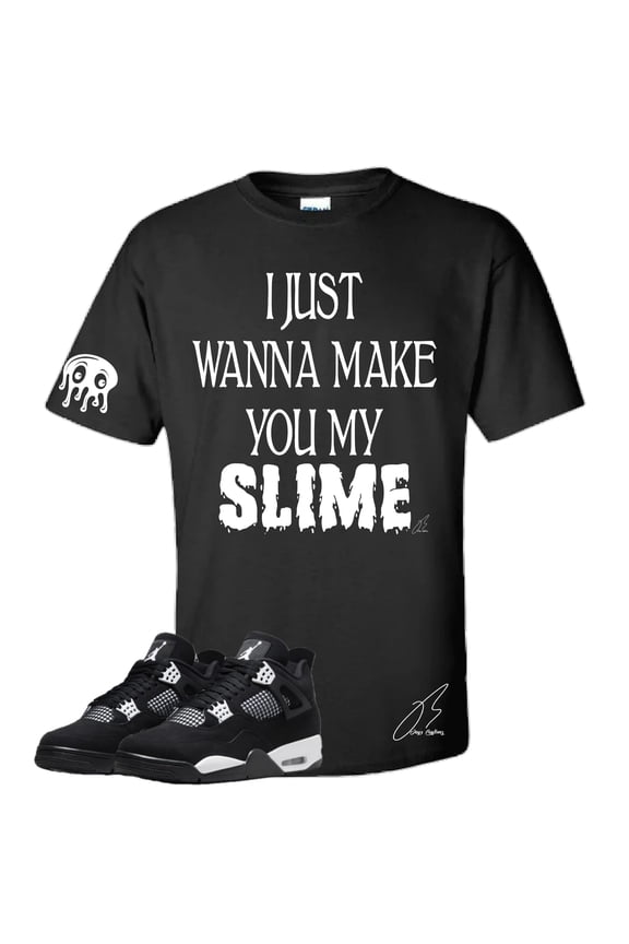 Shirt To Match Jordan Retro 4 White Thunder, Make You My Slime Unisex Sneaker Graphic Tee,Best Gift,Birthday,School (XXL, Black)