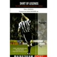thumbnail image 1 of Pre-Owned Shirt of Legends: The Story of Newcastle United's No. 9 Heroes (Paperback 9781845960469) by Paul Joannou, Alan Shearer, 1 of 1