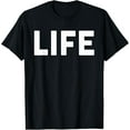 thumbnail image 1 of Shirt that says Life Shirt The word Life T-Shirt, 1 of 3
