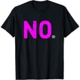 thumbnail image 1 of Shirt that says No. - Distressed, 1 of 4