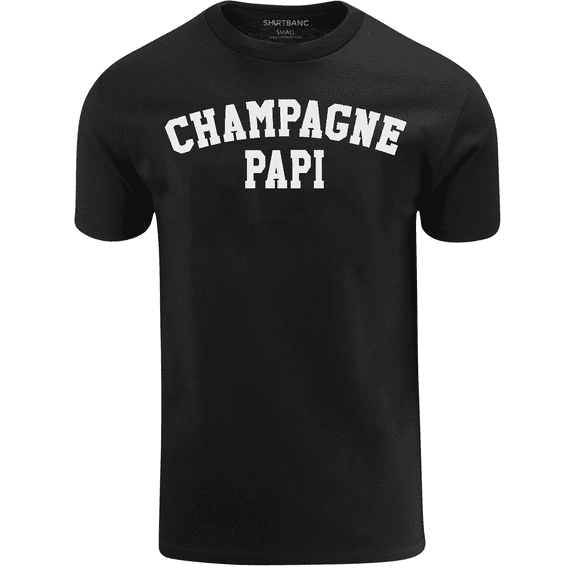 ShirtBANC Champagne Papi Mens Famous Artist Shirt Rap Culture Bottle Tribute Tee