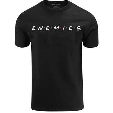 ShirtBANC Enemies and Friends Mens Shirt Funny Meme Shirt