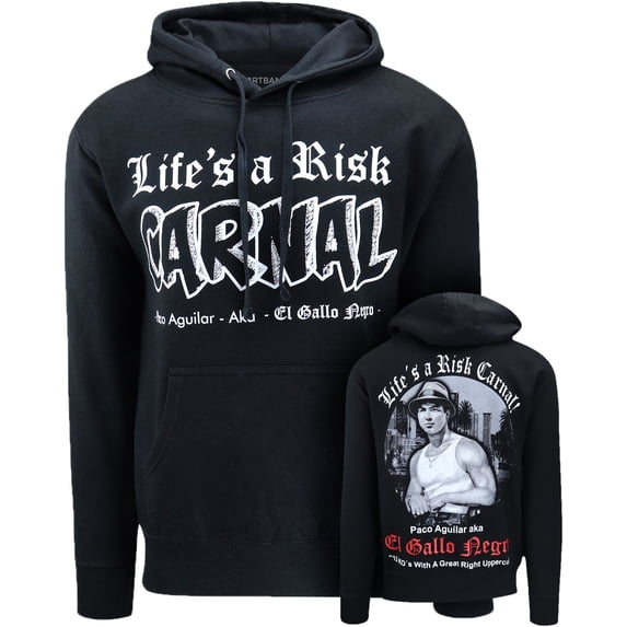 ShirtBANC Lifes a Risk Carnal Paco Aguilar El Gallo Negro 13 Kos Mens Hoodie