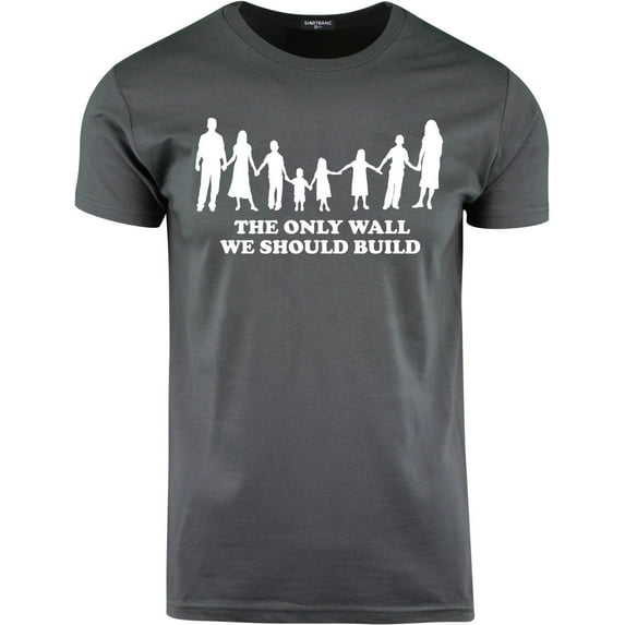 ShirtBANC The Only Wall We Should Build Shirt