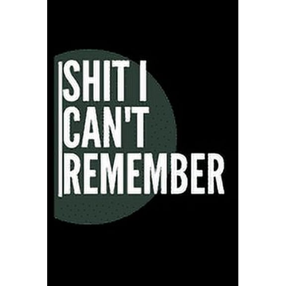 Shit i can't remember (Paperback)