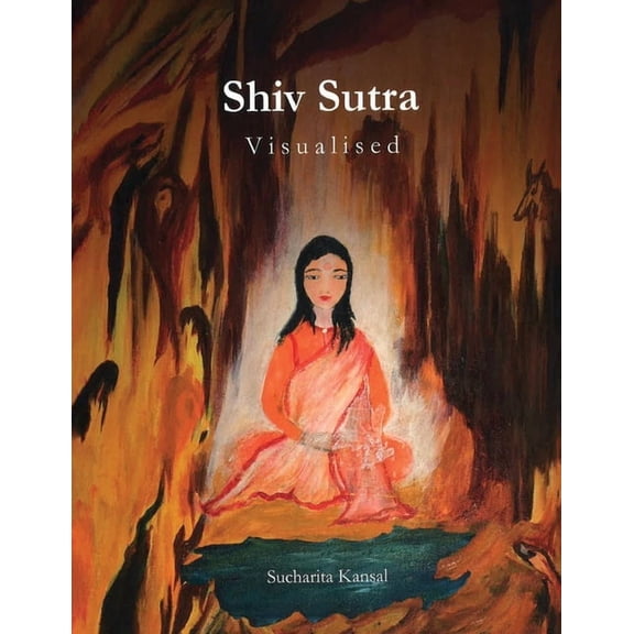 Shiv Sutra - Visualised, (Paperback)
