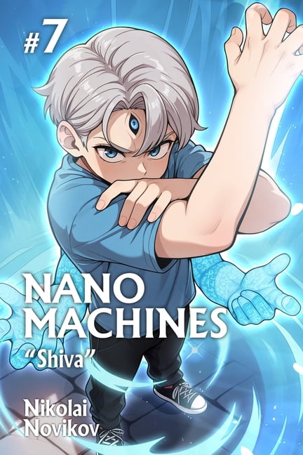 "Shiva" (Nanomachines Book 7): A Progression Fantasy Adventure Series, (Paperback)